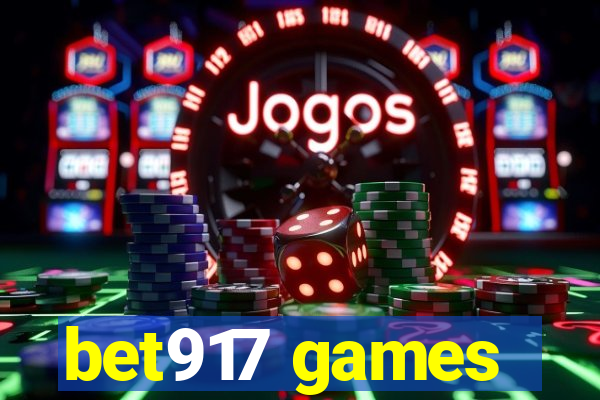 bet917 games